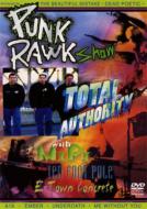 Punk Rawk Show -Total Authority