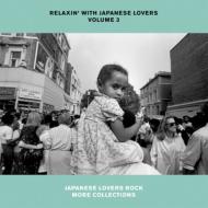 Relaxin`With Japanese Lovers Volume 3 Japanese Lovers Rock More Collections