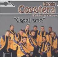 Banda Coyotera/Espejismo