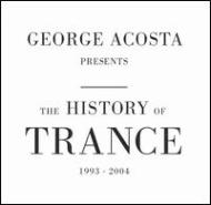 George Acosta/History Of Trance