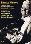 Shady Grove -Old Time Music From North Carolina, Kentucky & Virginia