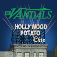 Vandals/Hollywood Potato Chip