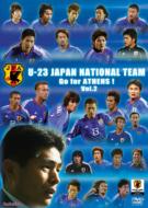 U-23 ���{��\ Go For Athens!vol.2