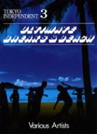 Tokyo Independent Street Dancescene Films Vol.03 -Ultimate Breaks An