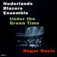 *brass＆wind Ensemble* Classical/Under The Green Time： Nederlands Blazers Ensemble