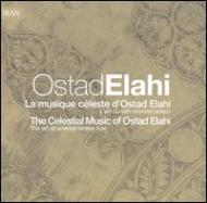 Ostad Elahi/Celestial Music Of