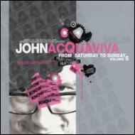 John Acquaviva/From Saturday To Sunday
