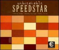 Speedstar/Unbreakable