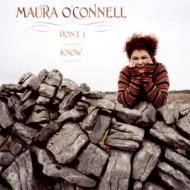 Maura O Connell/Don't I Know