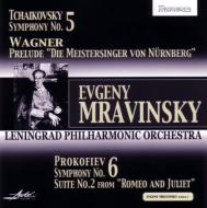 Mravinsky / Leningrad.po Tchaikovsky: Sym.5, Prokofiev: Sym.6, Wagner, Etc