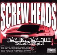 Screwheads/Day In Day Out - Mixtape Pt.4