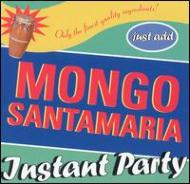 Mongo Santamaria/Instant Party