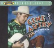 Gene Autry/Don't Fence Me In