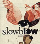 Slowblow