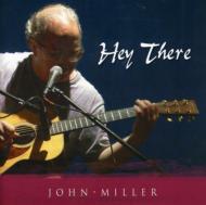 Hey There : John Miller | HMV&BOOKS online - ORB1005