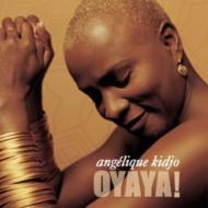 Angelique Kidjo/Oyaya