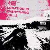 Various/Location Is Everything Vol.2