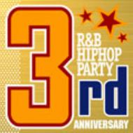 R&B/Hiphop Party 3rd Anniversary