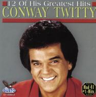 Conway Twitty/12 Of His Greatest Hits