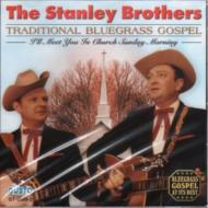 Stanley Brothers/Traditional Bluegrass Gospel