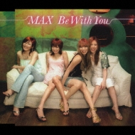 MAX/Be With You (Cccd)