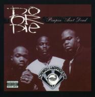 Do Or Die (Hip-hop)/Pimpin Ain't Dead (Scr)