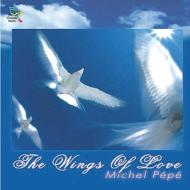 Michel Pepe/Wings Of Love