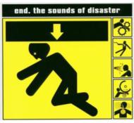 End (Rock)/Sounds Of Disaster