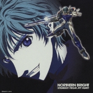 Northern Bright/Straight From My Heart