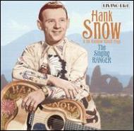 Hank Snow/Singing Ranger