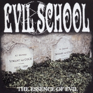 Evil School/Essence Of Evil
