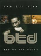 Bad Boy Bill/Behind The Decks (+cd)