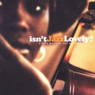 Isn`t Jazz Lovely? Stevie Wonder Jazz Songbook