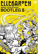 BOOTLEG II