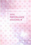 WINK PERFORMANCE MEMORIES+ : Wink | HMV&BOOKS online - PSBR-5018