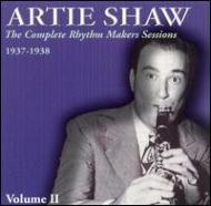Artie Shaw/Complete Rhythm Makers Sessions 1937-1938 Volume 2