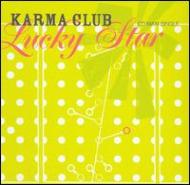 Karma Club/Lucky Star
