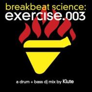 Klute/Breakbeat Science - Exercise .03