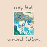 Carnival Balloon/Song Bird