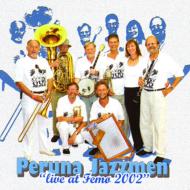 Peruna Jazzmen/Live At Fema 2000