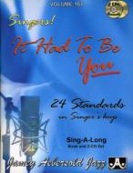 Jamey Aebersold/It Had To Be You - 24 Standards In Singer's Keys
