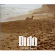 Dido/Don't Leave Home