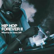 Jazzy Jeff/Hip Hop Forever II