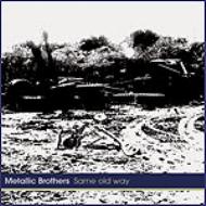 Metalic Brothers/Same Old Way (Cccd)