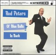 Red Peters/Ol Blue Balls Is Back