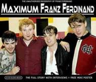 Franz Ferdinand/Maximum Franz Ferdinand (Audiobiography)