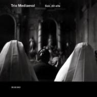 Medieval Classical/Soir Dit-elle Trio Mediaeval