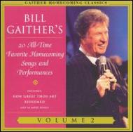 Bill  Gloria Gaither/Gaither Homecoming Classics Vol.2