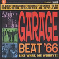 Various/Garage Beat '66 - Vol.1 Like What Me Worry?!
