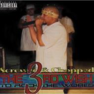 Spm (South Park Mexican)/3rd Wish Screwed  Chopped (Scr)